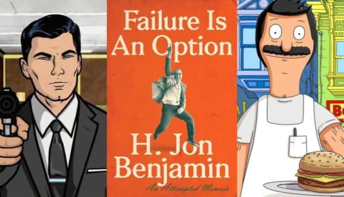 H. Jon Benjamin's Failure is an Option: An Attempted Memoir Book