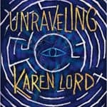 unraveling karen lord